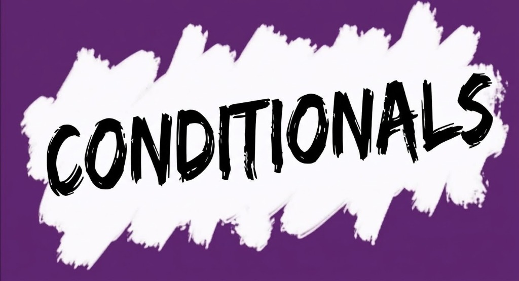 Conditionals