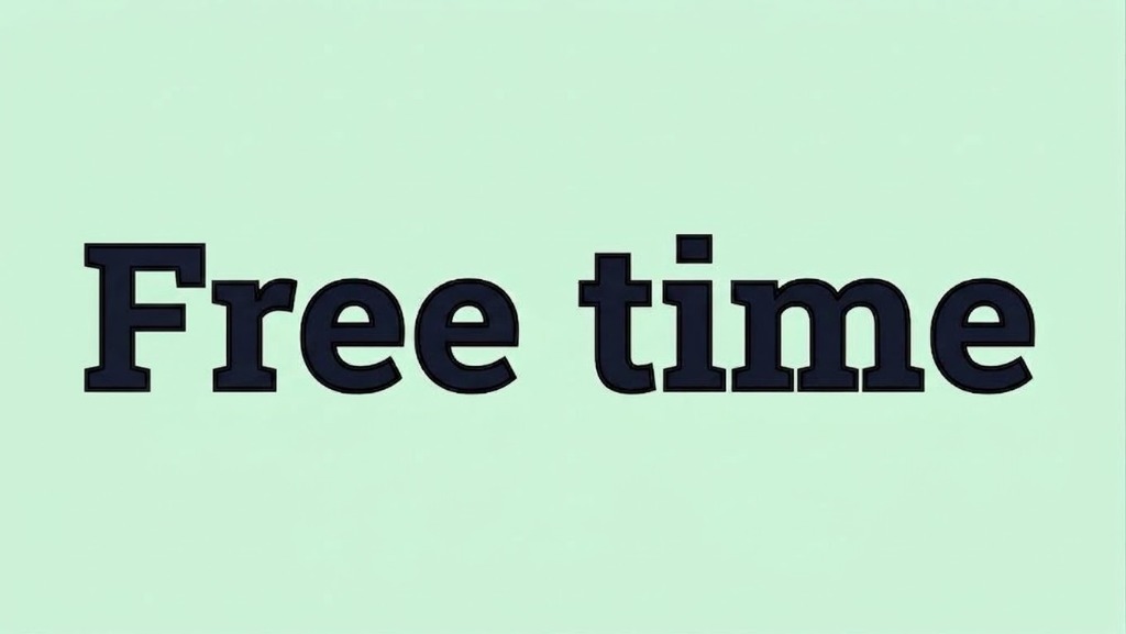 Free Time & Hobbies