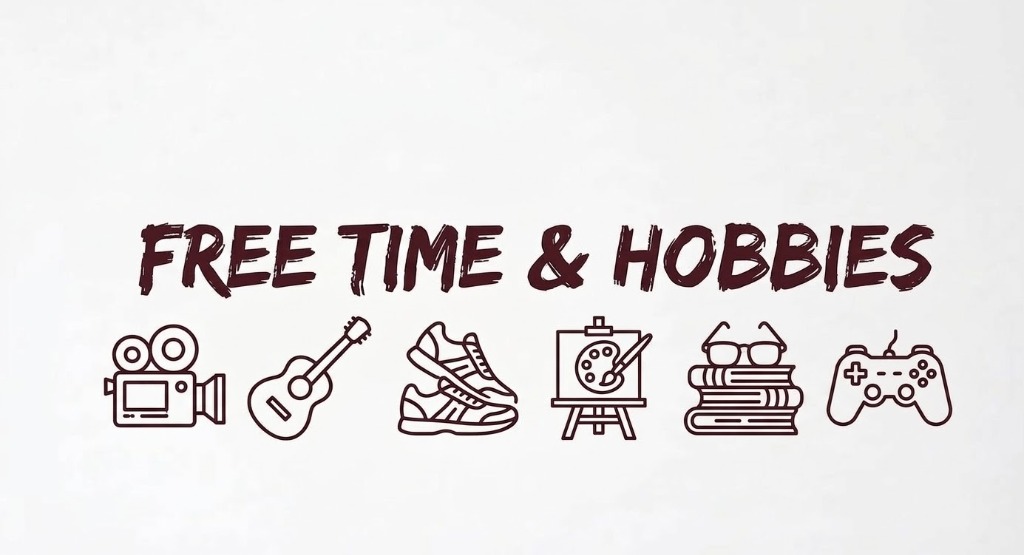 Free Time & Hobbies